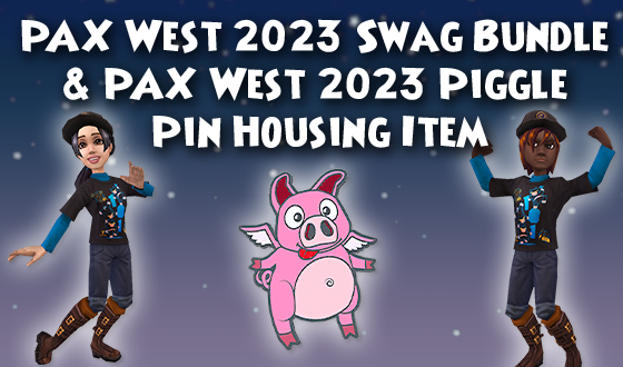 Did you get your in-game PAX West swag yet? 😎

TODAY is your LAST CHANCE to get the PAX West 2023 Swag Bundle and PAX West 2023 Piggle Pin Housing Item in the Wizard101 online cart! Don't miss out on these exclusive items! kingsisleblog.com/2023/06/29/kin… #Wizard101 #PaxWest