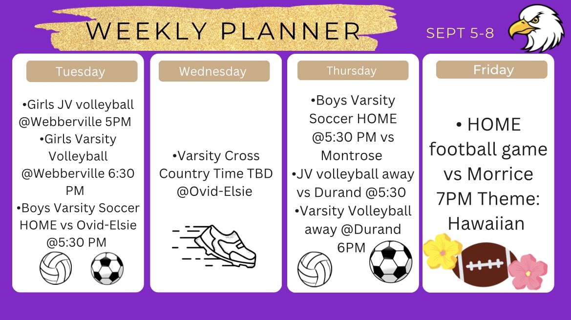 THIS WEEKS SCHEDULE make sure to plan your week and be able to watch the Girls Volleyball team, Boys varsity soccer team, Varsity Cross country team, or the Varsity football team. Good luck this week to all the athletes 💛💜