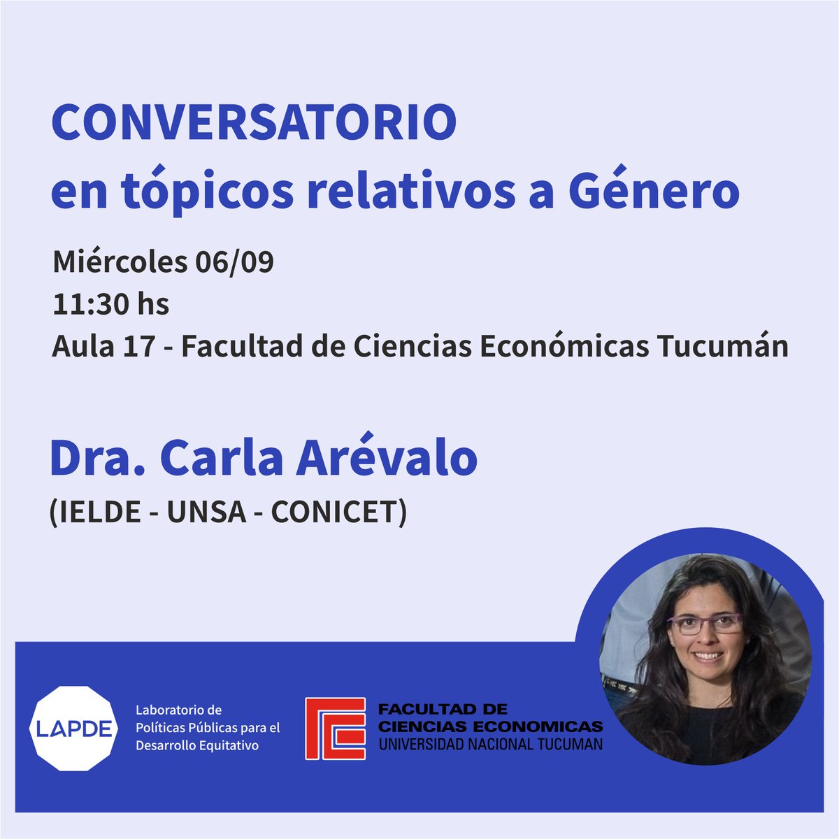LapdeUNT's tweet photo. Los invitamos a participar del Conversatorio en tópicos relativos a Género:

📆Miércoles 06/09
📍 Facultad de Cs. Económicas UNT @Economicas_UNT (Aula 17)
⏰11:30 hs https://t.co/iKtzN2is4Q