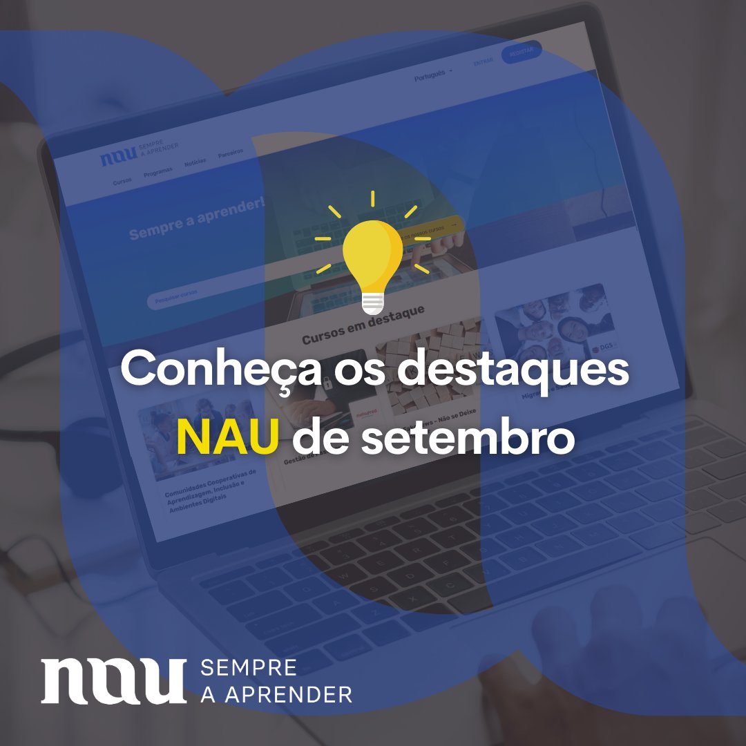 Já conhece todas as novidades que a NAU tem para si? 💡 Descubra os quatro cursos que destacamos para que continue “Sempre a Aprender“ 👉 nau.edu.pt