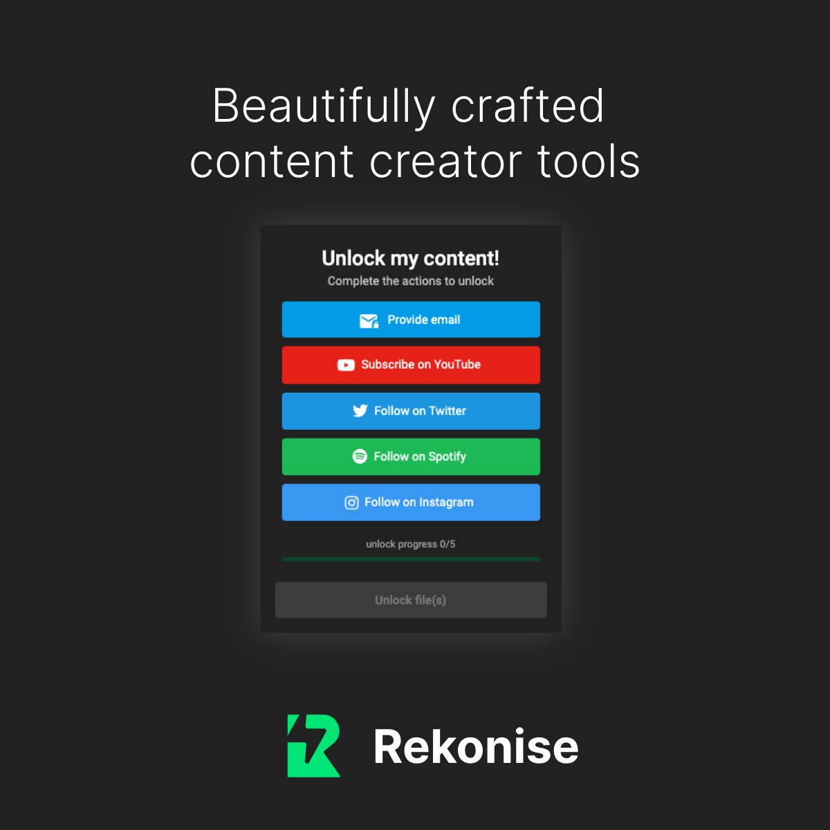 🔓 Social unlocks 

Let your audience perform actions before unlocking your content