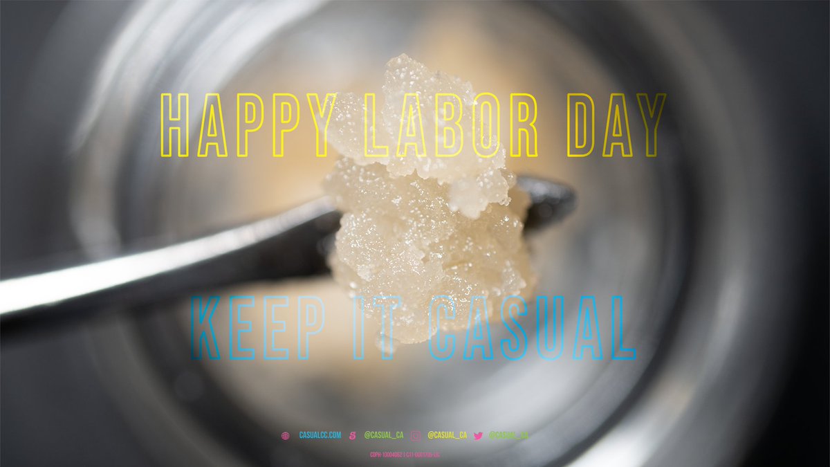 Happy Labor Day 🇺🇸

Check out some exclusive BTS content across our other socials 📽️
ALL SOCIALS: <a href="/casual_ca/">Casual Cannabis Co.</a> 

-
-
FOLLOW US FOR SOME OF THE BEST CANNABIS CONCENTRATE CONTENT 🔥🔥🔥
-
-
See for yourself why we're climbing the ranks in the Top 25 cannabis concentrate brands