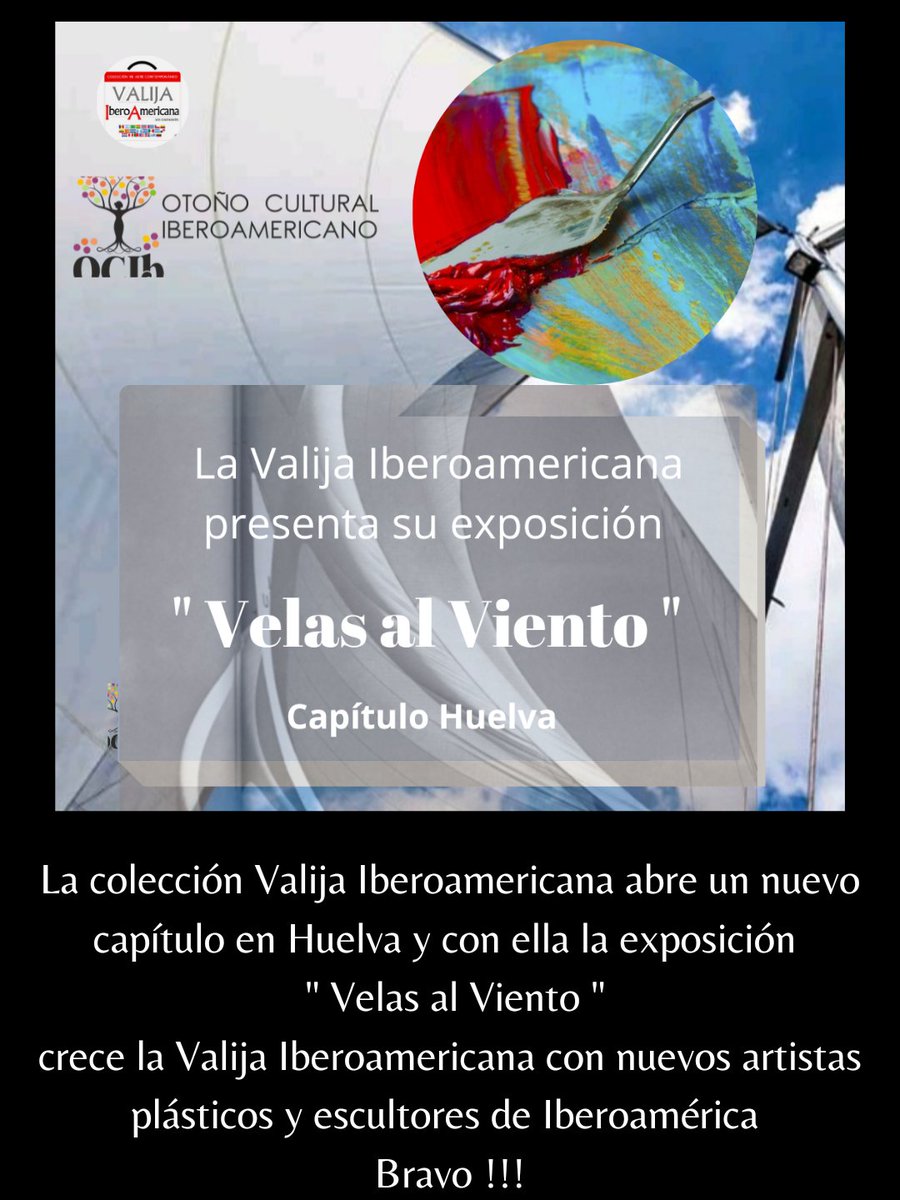 #exposiciónVelasalViento#arte#
#coleccióndeartecontemporáneo#
#ValijaIberoamericana#Toledo#
#capítuloHuelva#28deseptiembre#al20deoctubre2023#artistas#
#plásticos#escultores#
#OtoñoCulturalIberoamericano#
#CentroCulturalSanClemente#
#ValijaIberoamericana#itinerante#
#España#