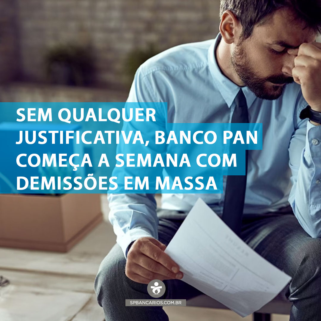 📢 Últimas notícias: Sem qualquer justificativa aparente, o Banco Pan surpreende a todos com demissões em grande escala. Saiba mais: bit.ly/3ElN7Kp