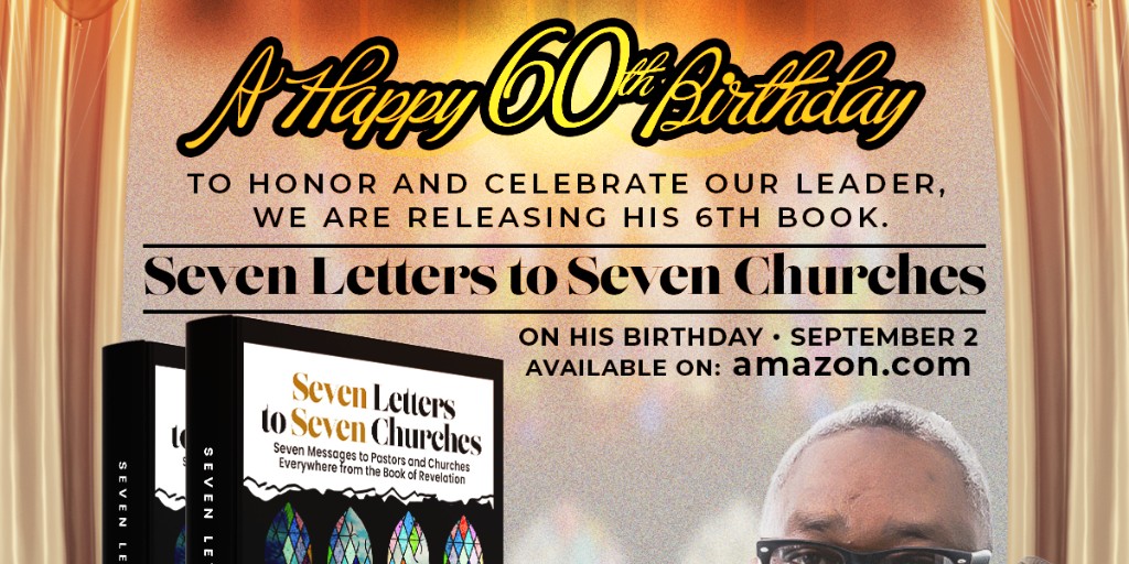 PastorPhelps's tweet photo. ‘🎉 Exciting news! On his 60th birthday, Dr. Kenneth D. Phelps will release his 6th book, ‘Seven Letters to Seven Churches.’ 📚🎂 Join us in celebrating our exceptional leader on September 2nd! Available now on https://t.co/mGsK9X4LSP! 🌟 #HappyBirthdayKennethPhelps’ https://t.co/9li8QxnCyb