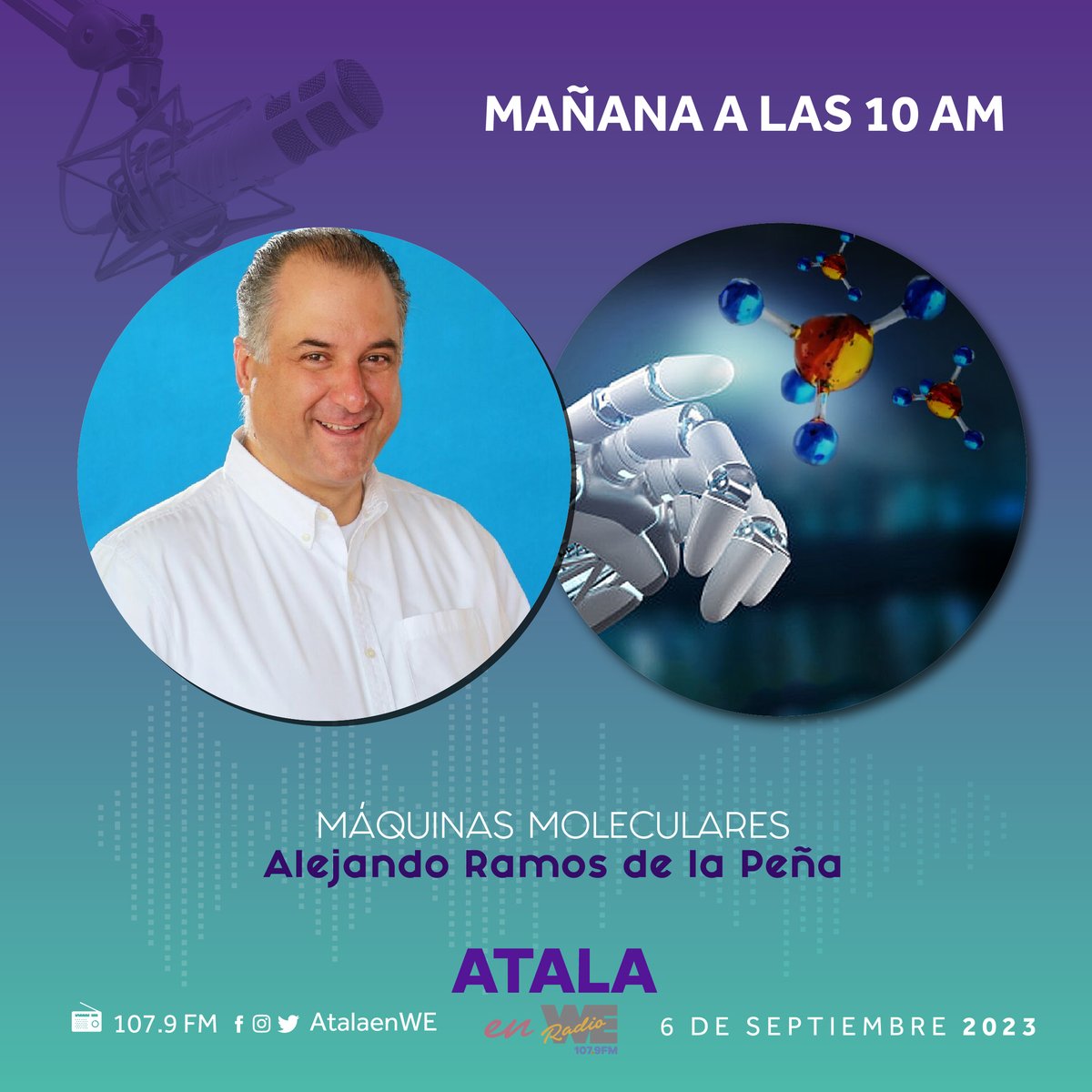 Este #Miércoles en #AtalaEnWE
En nuestra sección de tecnología e innovación descubramos más sobre las máquinas moleculares y su impacto en la humanidad.
Sintonízanos a través de We Radio 107.9 FM