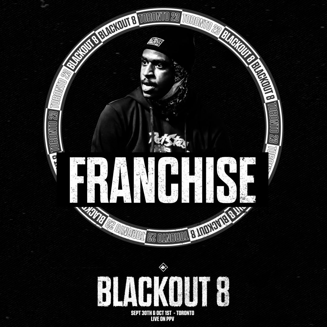 JUST ANNOUNCED FOR #BO8🚨 

FRANCHISE

TICKETS 🎟️ @ KOTDTV.COM
SEPT 30 | Oct 1 IN TORONTO 🇨🇦