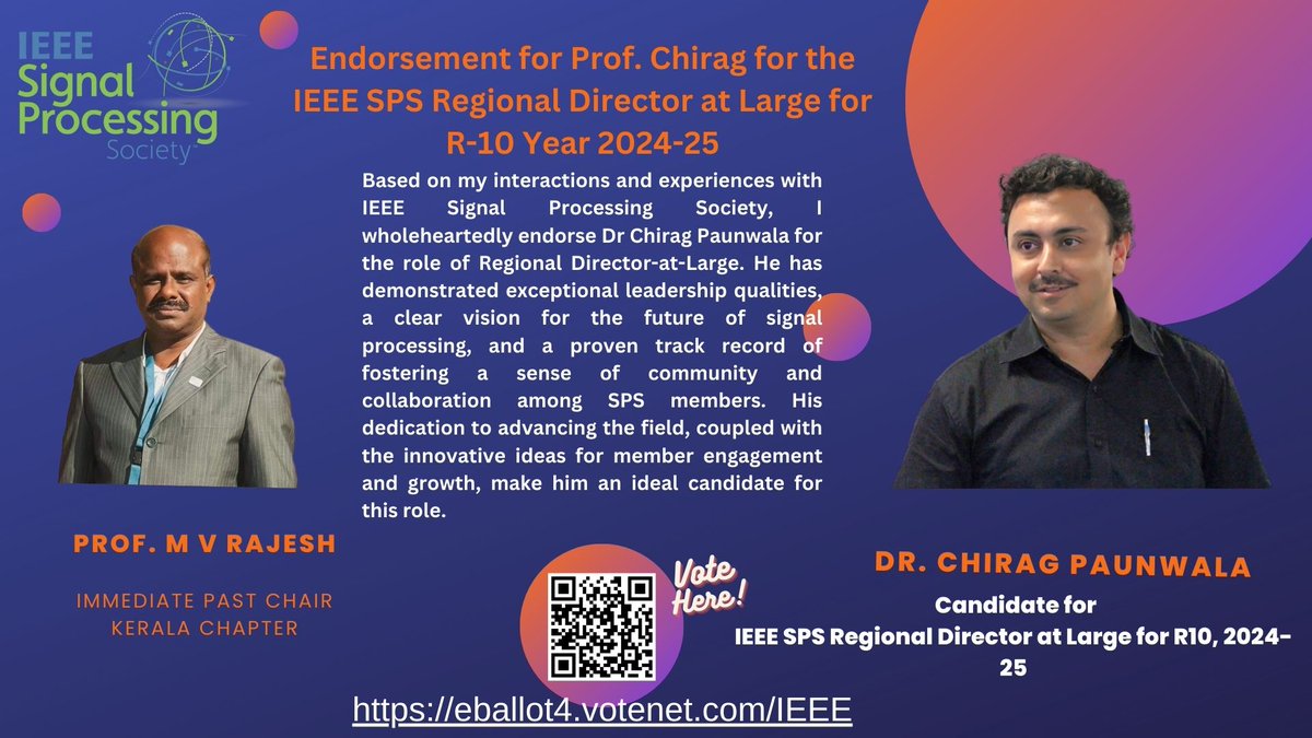 mvrajesh's tweet image. Voting Appeal for IEEE SPS Election 2023: Regional Direction at Large for R10. Dear IEEE SPS colleagues, please vote for Prof. (Dr.) Chirag N. Paunwala. You will be able to cast your vote via the following link: lnkd.in/gJfqztaZ.