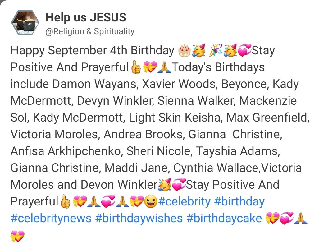 Happy Birthday 👍💝🙏 @DamonWayans @Beyonce @kadymcdermottx @Devynwinkler @SiennaWalkerSyd @MackenzieSol @LightSkinKeisha @maxgreenfield @victoriamoroles @lilgigivert @anfisa @sherinicolee @tayshia @maddijanemusic @cynthia87321079 @victoriamoroles @Devonwinkler213  🎂 🥳