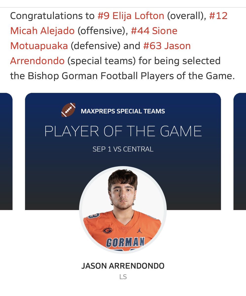 Jason Arredondo (@j_arredondo2025) on Twitter photo Blessed to receive <a href="/MaxPreps/">MaxPreps</a> Player of the Game for week 3 against Miami Central.
<a href="/BishopGormanFB/">Gaels Football</a> <a href="/steverausch17/">Rausch Kicking</a> Blessed to receive <a href="/MaxPreps/">MaxPreps</a> Player of the Game for week 3 against Miami Central.
<a href="/BishopGormanFB/">Gaels Football</a> <a href="/steverausch17/">Rausch Kicking</a>