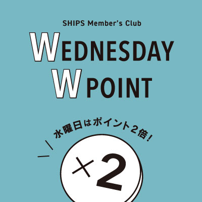 SHIPS_LTD's tweet photo. 【NEWS】
毎週水曜はポイント2倍!WEDNESDAY WPOINT開催。
🔗https://t.co/ymPb43I5Ax
#ships #wpoint https://t.co/CNe3aLjCZc