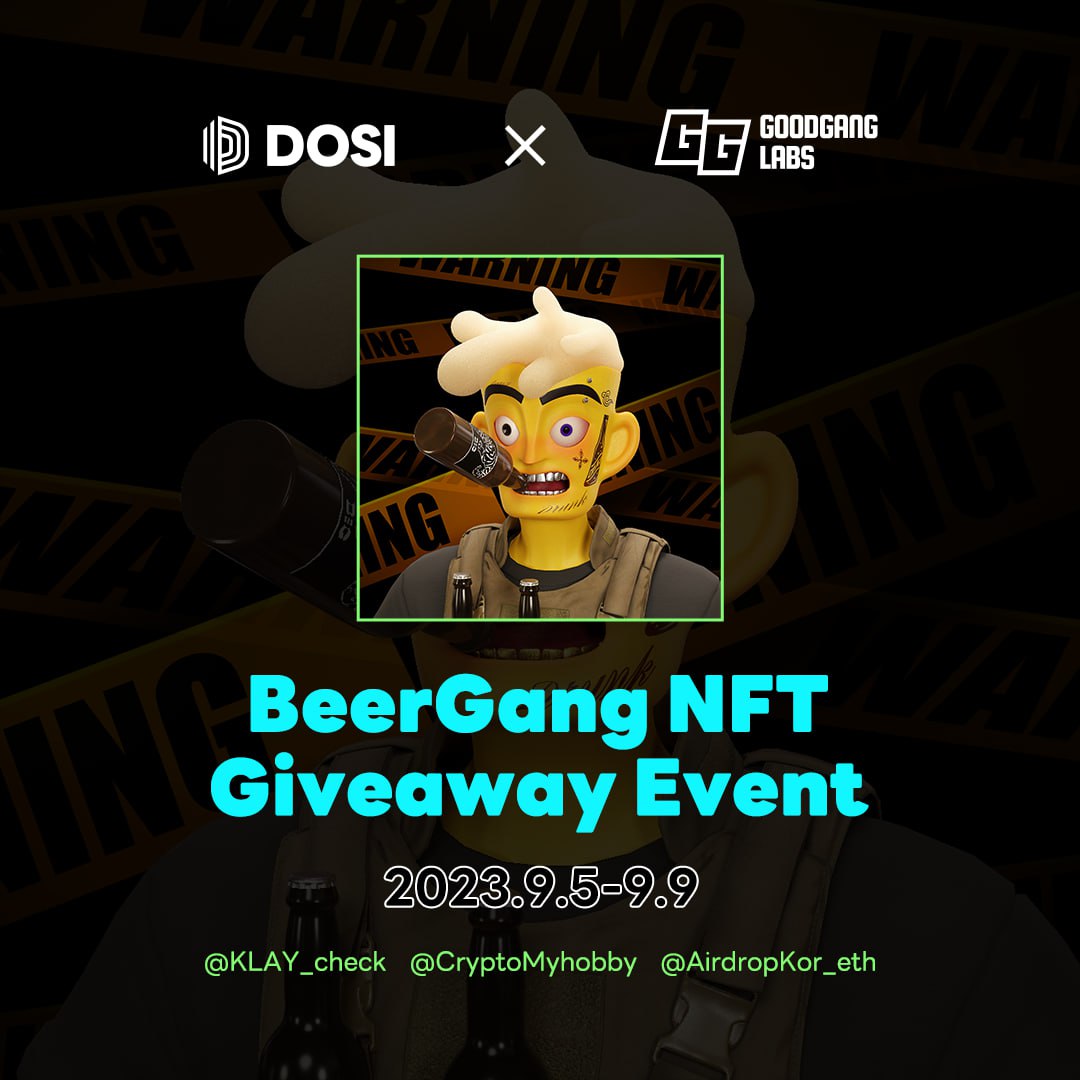 📕 DOSI X 취미생활방 기브어웨이 이벤트

🔎 DOSI에서 BeerGang NFT 2차 민팅을 9월 19일부터 진행 예정이라고 합니다. 

BeerGang NFT는 ‘맥주’를 모티브로 한 NFT로, GoodGang Labs의 자체 홈브루 알고리즘에 의해 제작된 Full-Body 3D NFT 아바타 콜렉션입니다.

📅 이벤트 기간: ~ 9월 9일 오후