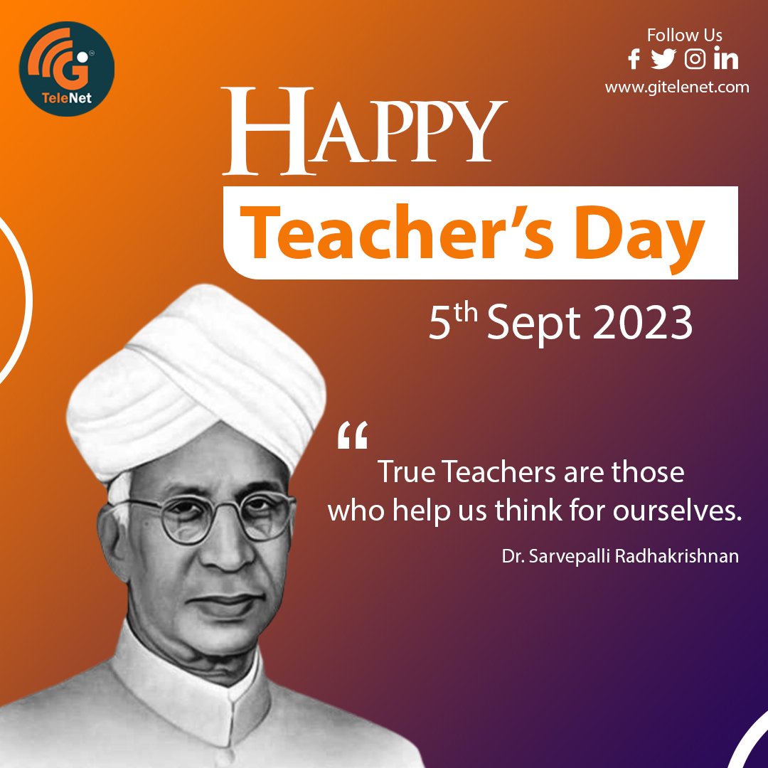 gitelenet's tweet photo. True Teachers are those who help us think for ourselves.
Happy Teacher’s Day to all
#happyteachersday #internet #wifi #internetserviceprovider #sarvepalliradhakrishnan https://t.co/SrPsyKlJbh