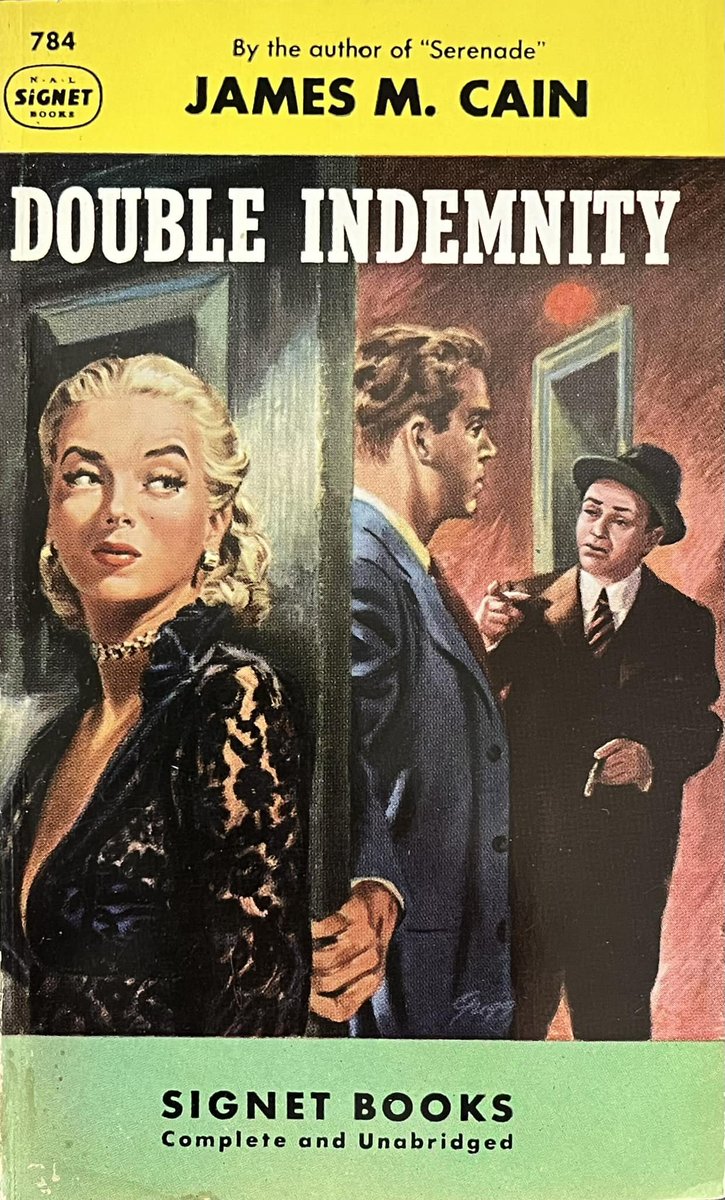 wilsongullis's tweet photo. Double Indemnity by James M. Cain (Signet 784, May 1950). #DoubleIndemnity #JamesMCain #1950s #books #BooksWorthReading #book #CoverArt #cover #Paperback #vintage #vintagepaperback #crime #Mystery #thriller #thrillerbooks #thrillers #SignetBook https://t.co/H5LhfGKS7o