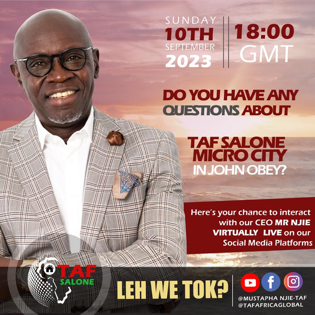 TafNjie's tweet photo. Do you have any questions about the TAF SALONE micro city in John Obey? Well, I have some fantastic news for you!

Join me, as the CEO, virtually for a live interaction on Sunday, 10th September 2023 at 18.00 GMT. You can tune in for this engaging session on our YouTube, Facebook, and Instagram channels. 
I will be available to answer all your burning questions about the TAF SALONE micro city and provide insights into this incredible project. Don't miss out on this opportunity to make a reservation and benefit from our #discount that ends on 30th September 2023!

Mark your calendars and spread the word. Let's gather together virtually and explore the future of the #TAF #SALONE micro city. Join us on Sunday, 10th September 2023 at 18.00 GMT. See you there!