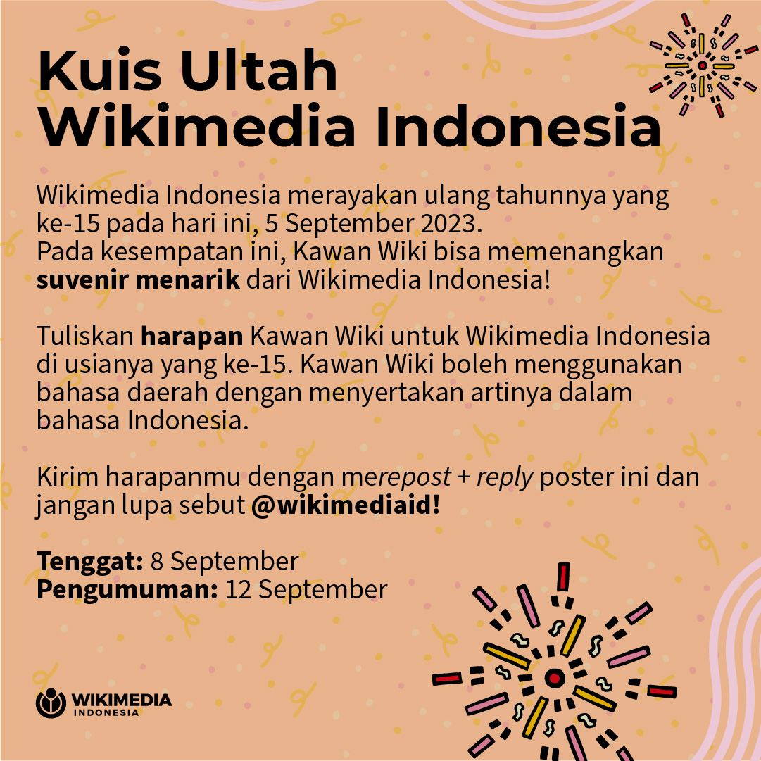 wikimediaid's tweet photo. Hai, Kawan Wiki!

Wikimedia Indonesia berulang tahun yang ke-15! Ayo ramaikan dengan membagikan harapan kamu untuk Wikimedia dalam bahasa daerahmu dan dapatkan hadiah suvenir yang menarik! 

Simak informasi selengkapnya di poster berikut. https://t.co/w2csJblAlT
