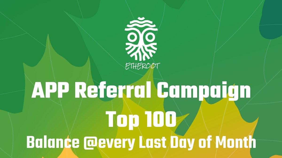 ETHEROOTLAB's tweet photo. Etheroot's App referral Campaign from Sep5 to Sep30
1. Download App 
2.Referral your invitation link from App.
Top 100 Referral Leaders win 50,000ECT each. 
Download&amp;Gather your house,now!
Register-Download-Share Invitation Link
https://t.co/inx4TYxZxk https://t.co/270KFeSeFL