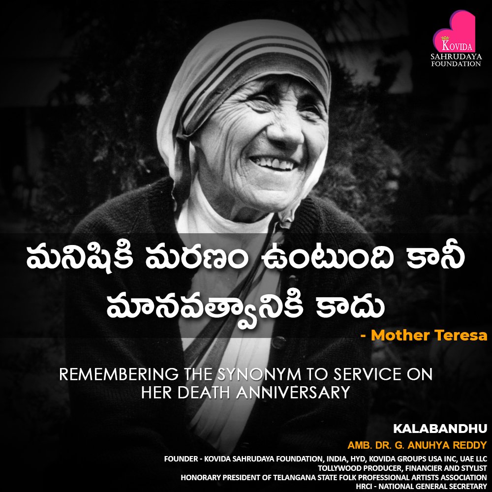 Remembering the synonym to service, Mother Teresa on her death anniversary.  #DrAnuhyaReddy #KovidaSahurdayaFoundation #kalabandhu #KovidaFoundation # motherteresa #deathanniversary #humanity #service #peace  #motherteresaquotes #bharatratna, image size:1000x1000