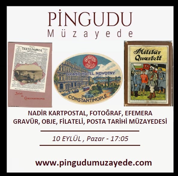 ÖZEL KARMA ESERLER MÜZAYEDESİ
10 Eylül Pazar - 17.05
pingudumuzayede.com

"Online Live Auction"
Rare Photograph, Postcard, Ephemera, Engraving, Object, Map, Postal History and Philately
10.09.2023 / 5:05 PM (GMT +3)