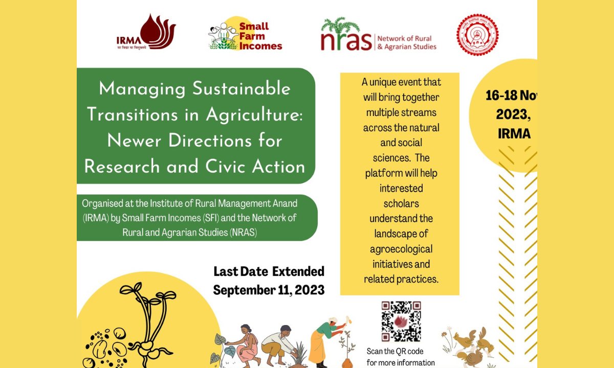 The last date for acceptance of extended abstract for the international conference on 'Managing Sustainable Transitions in Agriculture', has been extended to 11 September 2023!
IRMA and Network for Rural and Agrarian Studies are co-organizing.
Visit irma.ac.in/conference/mst…