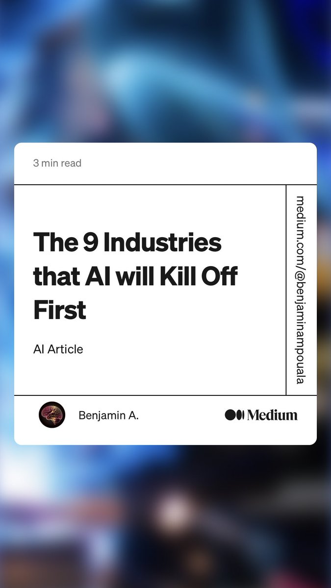 “The 9 Industries that #AI will Kill Off First” by Benjamin A. levelup.gitconnected.com/the-9-industri…