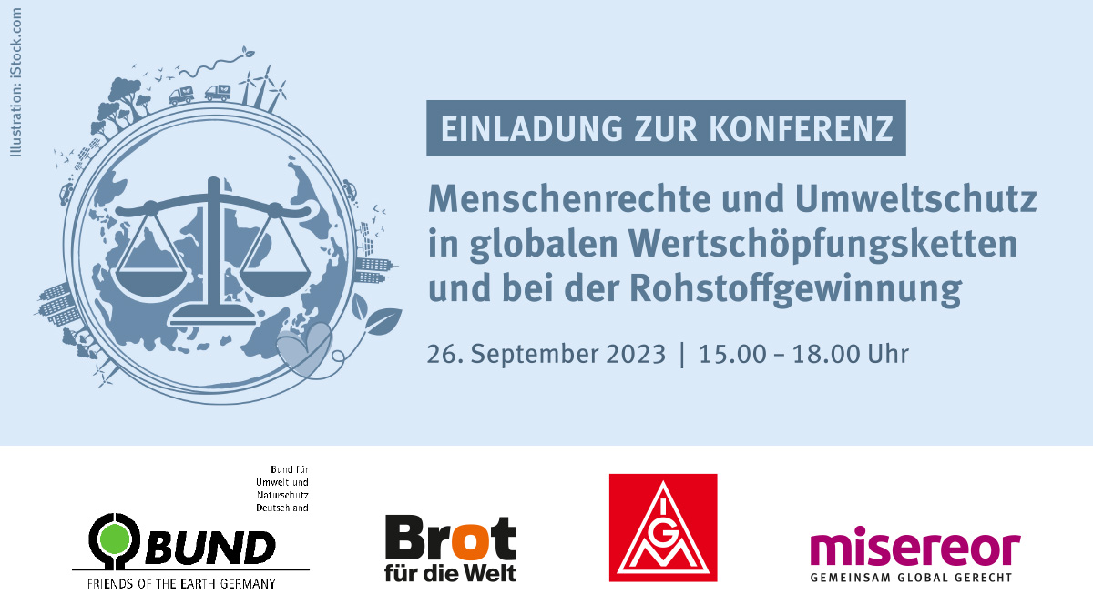 KONFERENZ🗓️ 26.9.🕒3-6 pm📍Berlin: EU-#Lieferkettengesetz und #Rohstoffe. Veranstalter <a href="/Misereor/">Misereor</a>, <a href="/BROT_furdiewelt/">Brot für die Welt</a>, <a href="/bund_net/">BUND</a>, <a href="/IGMetall/">IG Metall</a>. Mit spannenden Gästen aus Indonesien, Kenia, Peru &amp; Brasilien, <a href="/SvenjaSchulze68/">Svenja Schulze</a>, Jörg Hofmann u.a.
❗️Gleich anmelden ➡️misereor.de/mitmachen/vera…