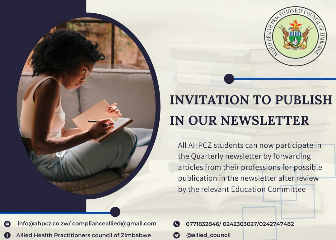 allied_council's tweet image. All AHPCZ students are invited to participate in the 3rd quarter newsletter by forwarding articles from their professions for possible publication in the newsletter after review by the relevant Education Committee. Deadline for Submission is 15 September 2023