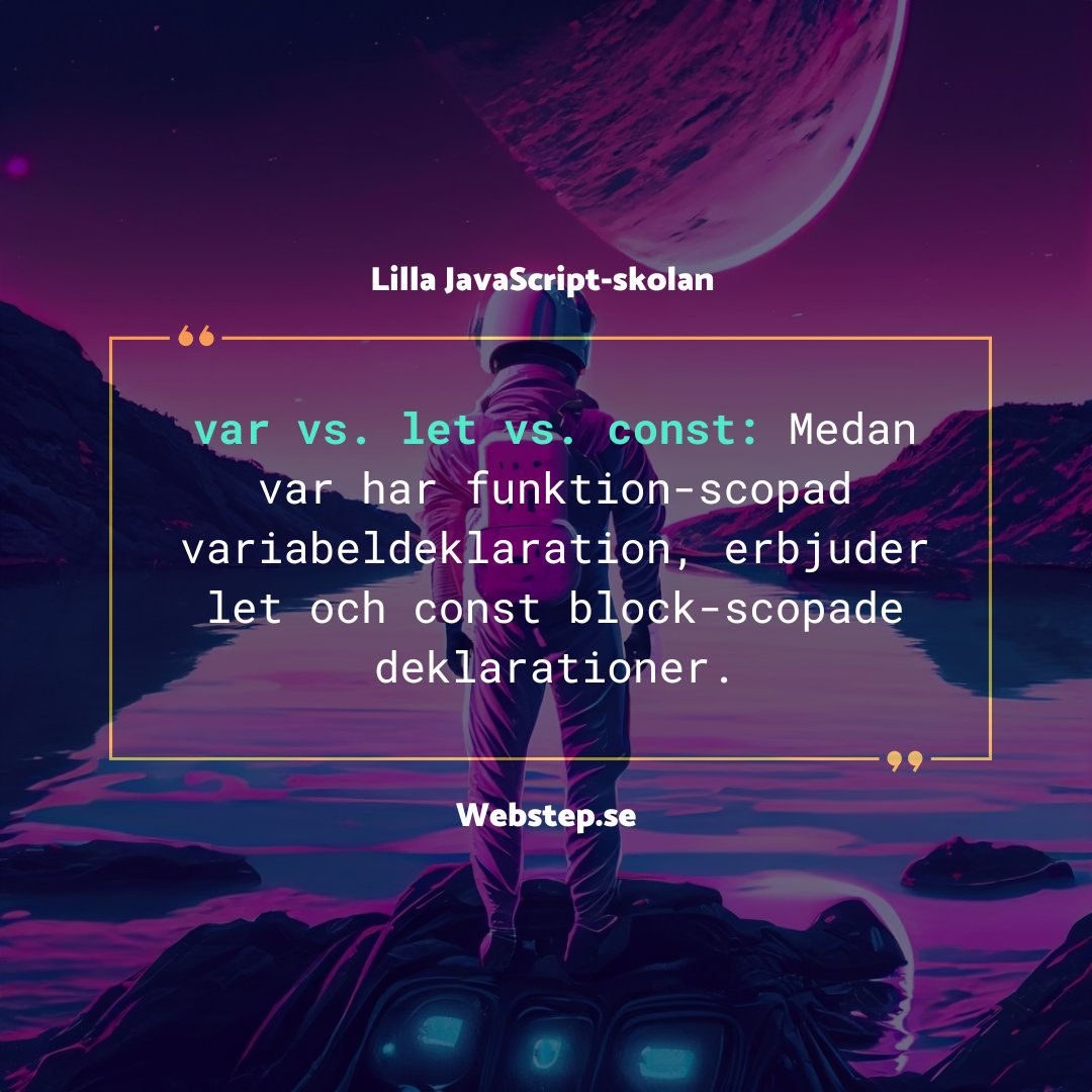 WebstepSE's tweet image. Tips #2 från Lilla JavaScript-skolan.

var vs. let vs. const: Medan var har funktion-scopad variabeldeklaration, erbjuder let och const block-scopade deklarationer.

#LearnwithWebstep #Javascript #webstepab #viutvecklarmorgondagen #JavaScriptTips #CodingBestPractices