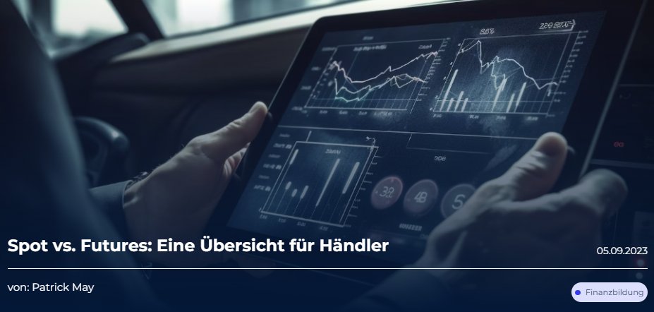 HKCMNews's tweet image. 📰NEUER ARTIKEL📰

Spot vs. Futures: Eine Übersicht für Händler

Welches Finanzinstrument eignet sich am besten für Ihre Handelsstrategie?

Hier geht's zum Artikel: hkcmanagement.de/tradingroom/sp…