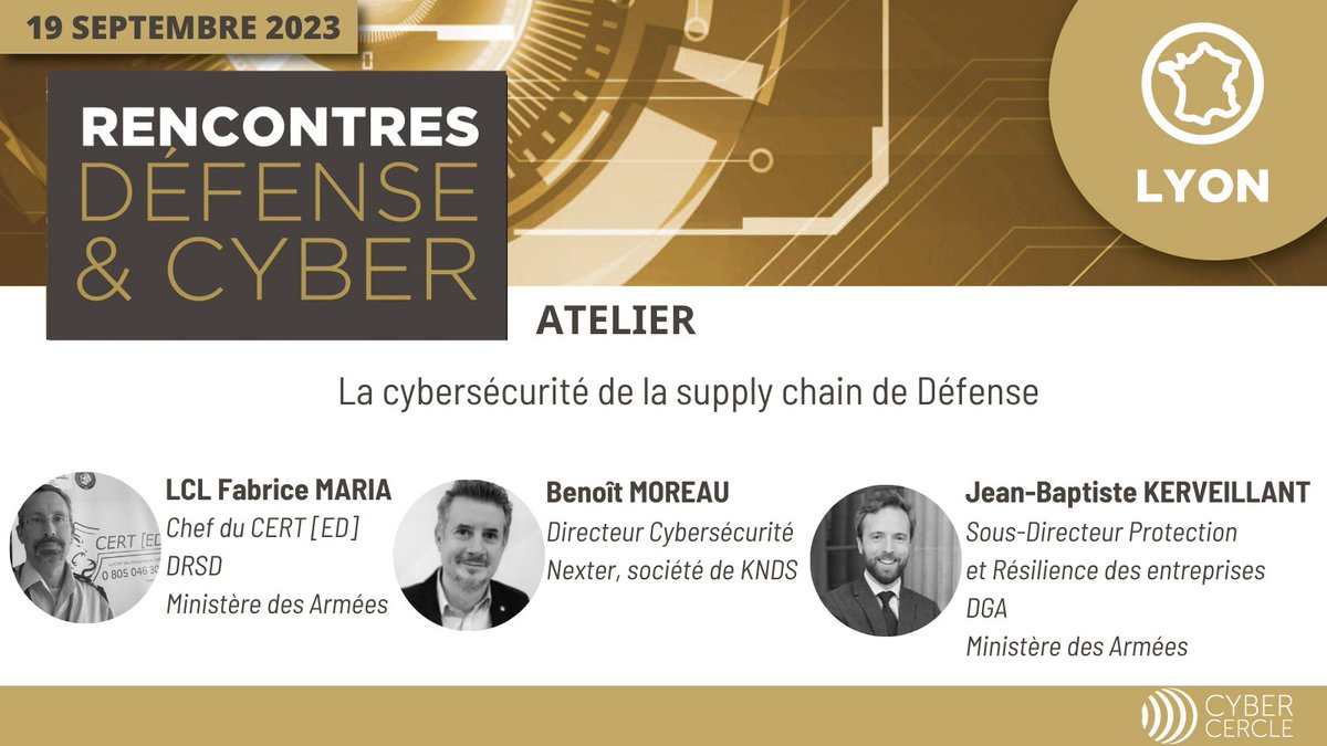 CyberCercle's tweet photo. Vous souhaitez échanger sur la #cybersecurite de la #supplychain de #Defense ? Le #referentiel d'exigences de cybersécurité de la @DGA ? Découvrir le #CERTed de @La_DRSD ?
🗓RDV le 19/09 à Lyon pour les 2E Rencontres Défense &amp; Cyber
🚩 En savoir plus 👇
https://t.co/lOrydTZKWQ https://t.co/QfzMCJCfTi