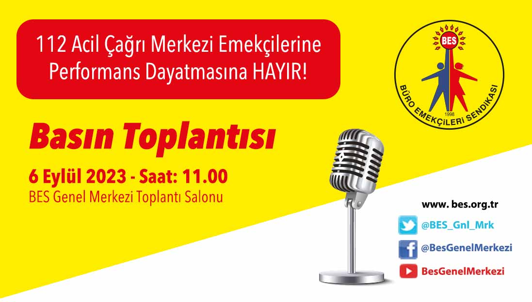 PERFORMANS DAYATMASINA HAYIR!
112 Acil Çağrı Merkezi Emekçilerinin Yanındayız!

Basın Toplantısı ↩️
Tarih: 6 Eylül 2023 Çarşamba
Saat: 11.00
Yer: BES Genel Merkezi