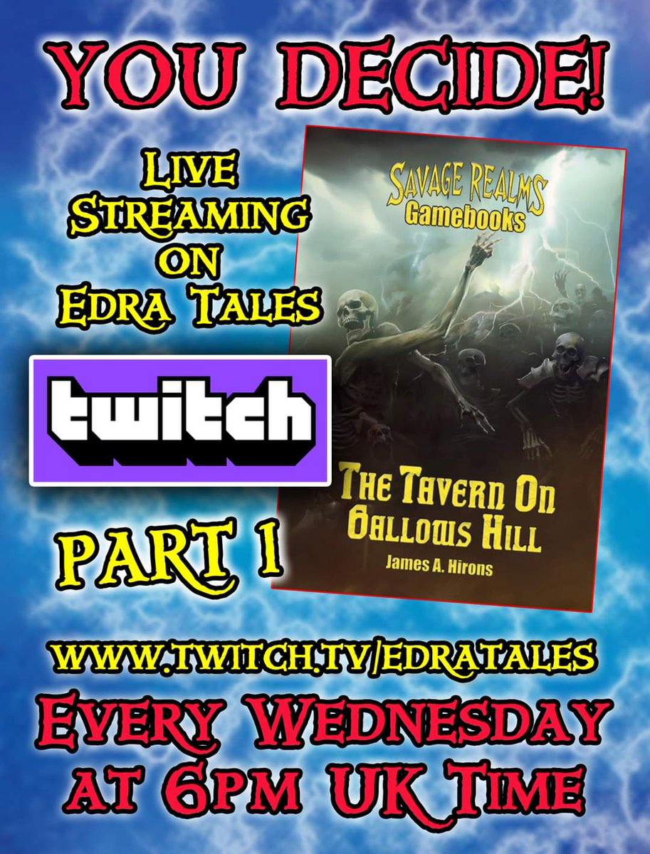 You Decide! Part 1: The Tavern on Gallows Hill by James A Hirons Every Wednesday on Edra Tales Twitch Channel at 6pm UK time LIVE! twitch.tv/edratales