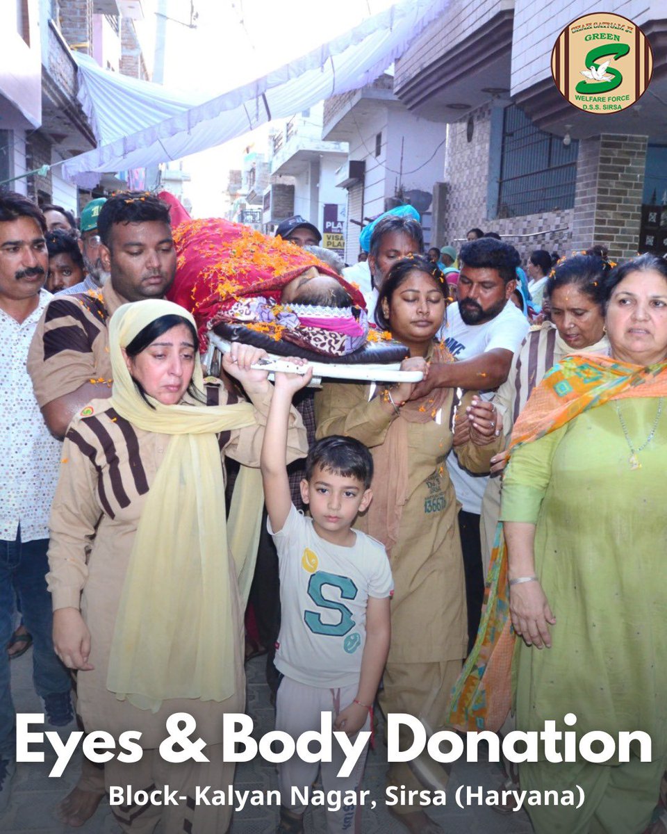 GreenSwelfares's tweet photo. A Shah Satnam Ji Green 'S' Welfare Force Wing volunteer's extraordinary act of posthumous body donation for medical research embodies the essence of selflessness and service. Their contribution will fuel scientific 🔬progress, benefiting healthcare 🩺and countless lives.  #BodyDonation #MedicalResearch #DeraSachaSauda