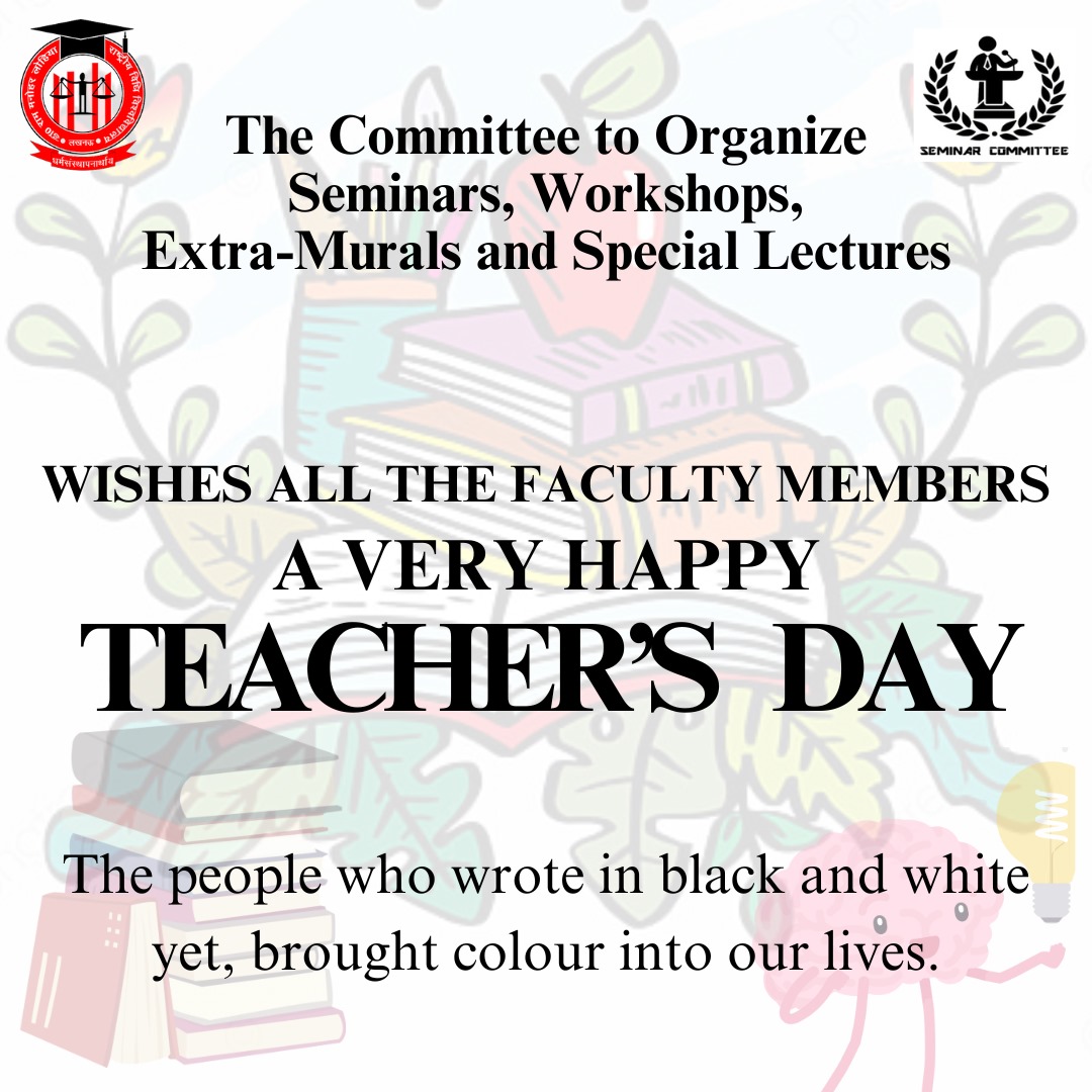 Seminar_RMLNLU's tweet photo. The Committee to Organize Seminars, Workshops, Extra-Murals and Special Lectures wishes you an enlightening and inspiring Teacher's Day.
On this heart-warming occasion, let's thank everyone who has ever taught us something in our life.
#TeachersDay #learning https://t.co/494q8Zo8xq
