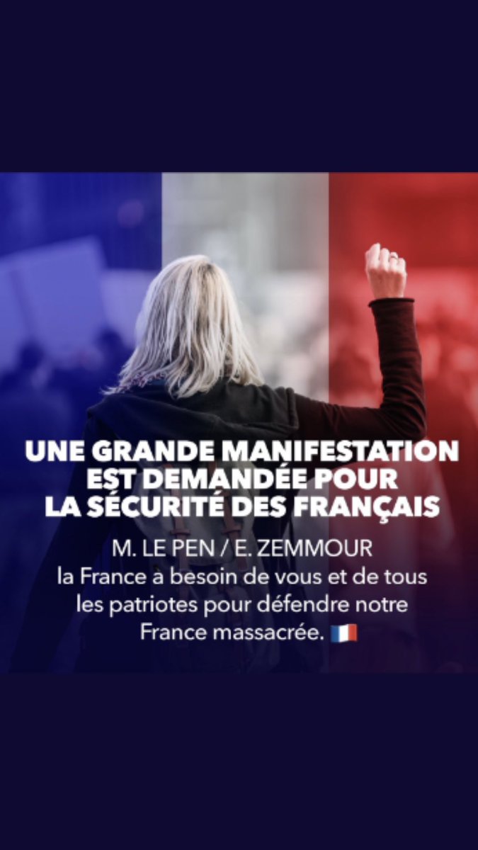 @Anne_deProvence IL FAUT SAUVER NOTRE PAYS EN DANGER 🇫🇷 Chers Patriotes l instant est grave nous avons besoin de vous pour diffuser et partager en masse cette requête. Rassemblons nous pour une grande manifestation contre l’insécurité en FRANCE 🇫🇷