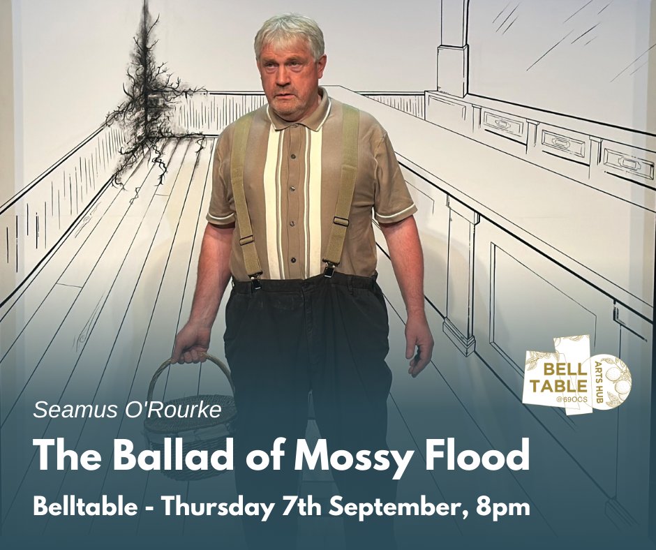 Be sure to get your tickets now for The Ballad of Mossy Flood this Thursday 7th September! 🎟 bit.ly/3OQYvUF #Theatre #MossyFlood #Belltable #Limerick @seamus_orourke