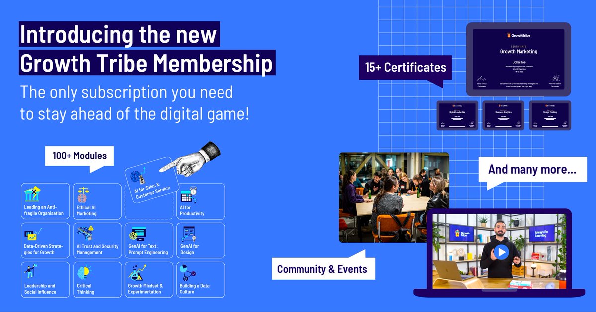 Say goodbye to binge-watching! It's time for an upgrade: introducing our brand-new Growth Tribe membership! 

📚 Wondering what's included in your membership?
✅ Pick one of the 15 internationally recognized certificates in Growth &amp; Marketing, Data &amp; AI or Business &amp; Innovation