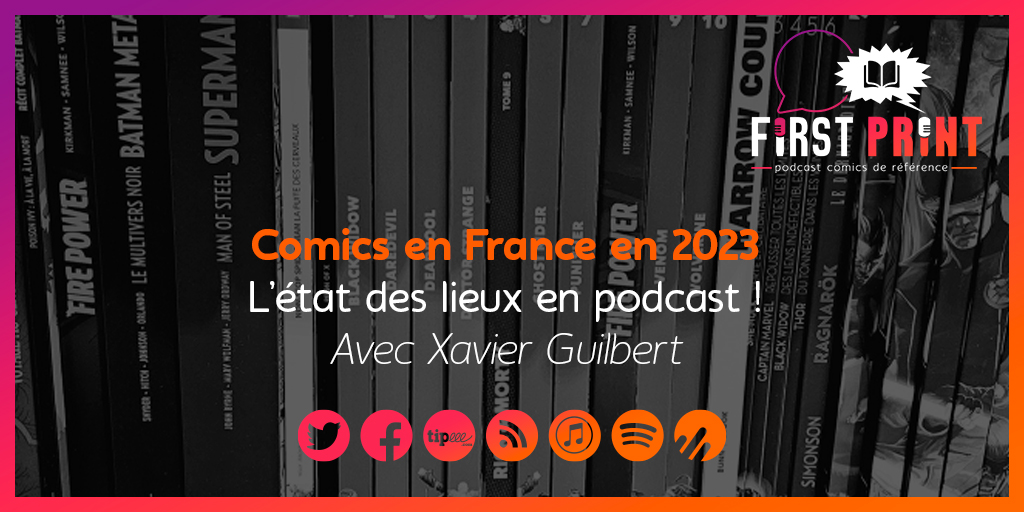 FirstPrintFRA's tweet image. 🔥 NOUVEAU PODCAST !! 🔥

Le spécialiste @xguilbert est de retour sur First Print pour dresser un nouvel état des lieux des comics pour cette année ! Une longue discussion à écouter, et partager le plus possible également ! 🙏

▶️ smartlink.ausha.co/firstprintfra/…