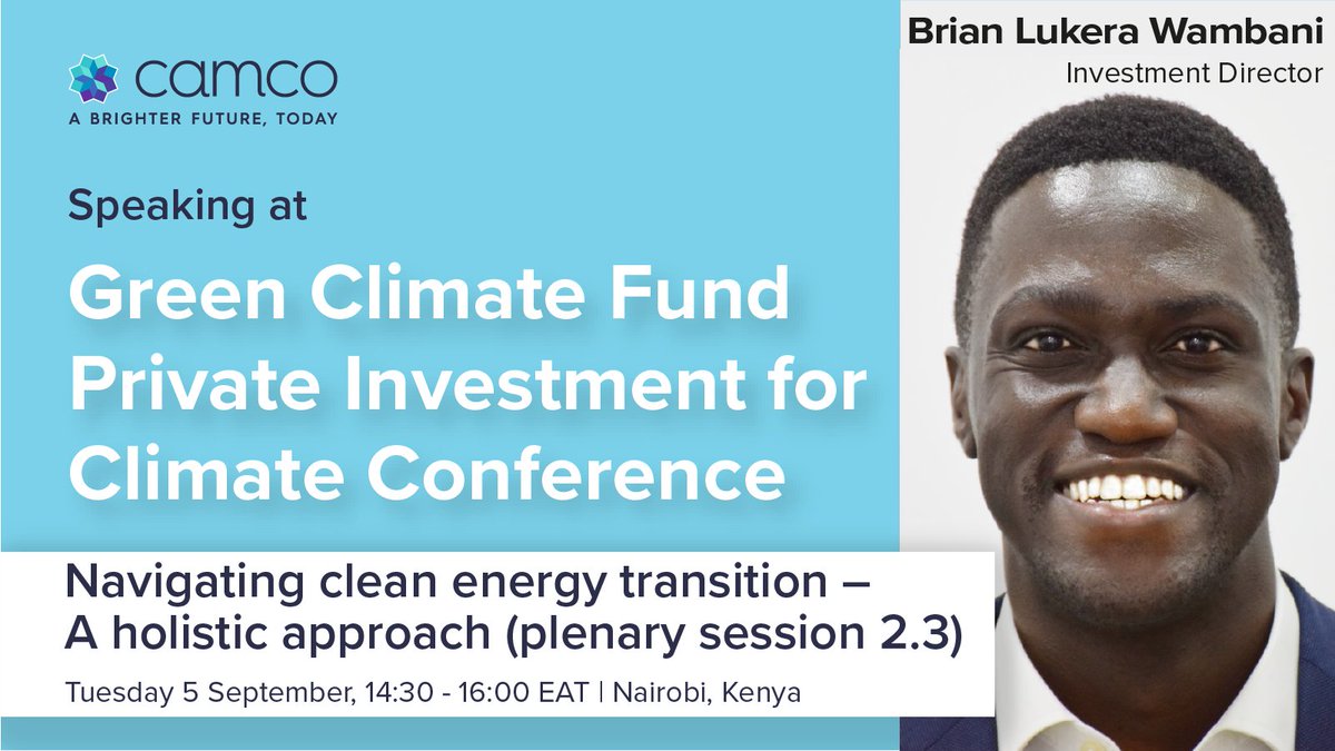 Camco's Investment Director, Brian Lukera Wambani, will share his insights on accelerating a #justenergytransition at the <a href="/theGCF/">Green Climate Fund</a> Global Private Investment Conference today. 

🖥️ Watch the #GPIC23 livestream here: gcfconference.com (details on the graphic)