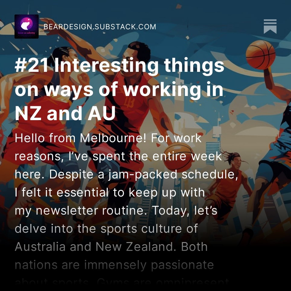 BearAcademyUXUI's tweet photo. 💌 Bear Academy Newsletter #21 Interesting things on ways of working in NZ and AU. If you like it, subscribe my free weekly newsletter (link in my bio) #bearacademy #beartalk https://t.co/zonSHMai81