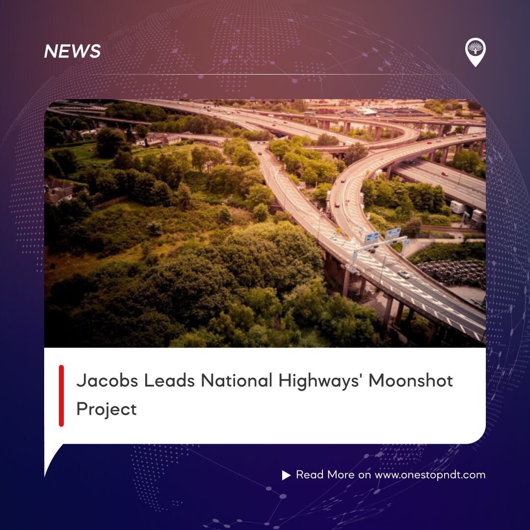 Breaking News: Jacobs is driving innovation with its pivotal role in National Highways' Structures Moonshot Project! 🚀

To know more read bit.ly/3Zk6z3X 

#OSNDT #NDT #onestopndt #nondestructivetesting #NDTindustry #NDTprofession #OneStopNDT
