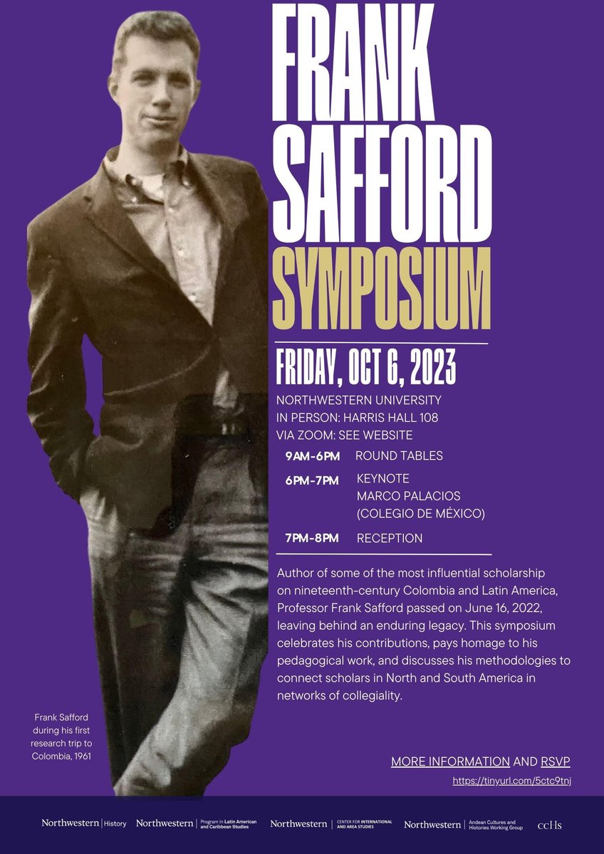 Looking forward to the Frank Safford Symposium at @NorthwesternU to celebrate Safford's scholarly contribution to the history of Colombia and Latin America. For more information: sites.northwestern.edu/franksaffordsy…