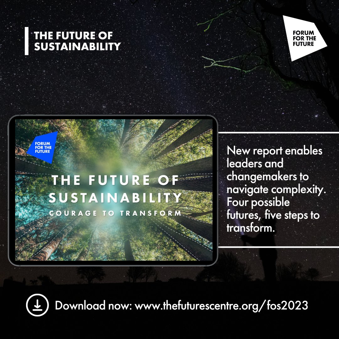 📢 NOW LIVE: New report, The Future of Sustainability: Courage to Transform. 

Dive into:
* An analysis of business responses to the ‘polycrisis'
* Strategies to break inertia
* Five shifts for business transformation

Explore: thefuturescentre.org/fos2023