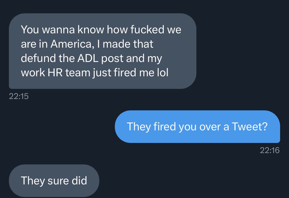 My American friend, who is public on Twitter, got fired yesterday because of his #BanTheADL Tweets.