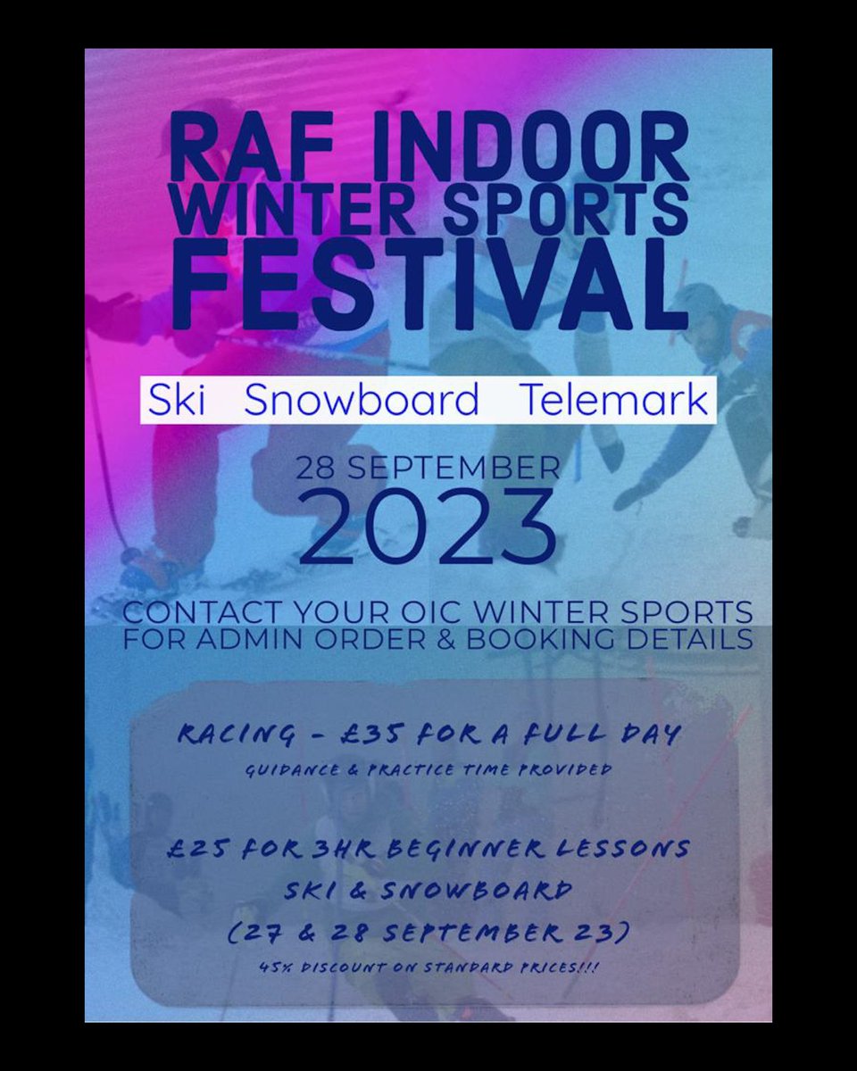 28 Sep 23. Contact Your Stn OIC Winter Sports For Admin Order & Booking Details Plus Location or go to the closed RAFWSAA FB page. Racing - £35 For A Full Day Guidance & Practice Time Provided £25 For 3hr Beginner Lessons Ski & Snowboard on 27 & 28 September 23