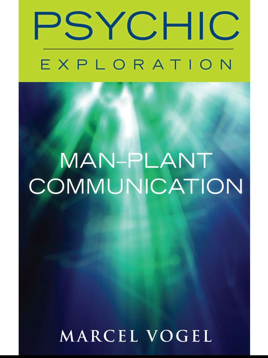 gudziigimalag's tweet photo. Scientist Marcel Vogel wrote a short book that talks about the work of Cleve Backster, who discovered primary perception (esp) in plants. #marcelvogel #plants #telepathy #psi #psychic #esp #clevebackster https://t.co/91w1m7fwBl