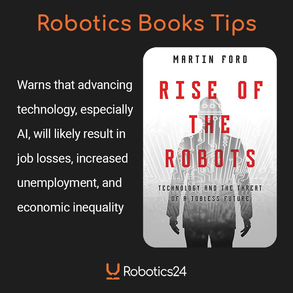 "Rise of the Robots: Technology and the Threat of a Jobless Future" Martin Ford 

#robotics #book #robot #books #AI #automation #beginner #expert #guide