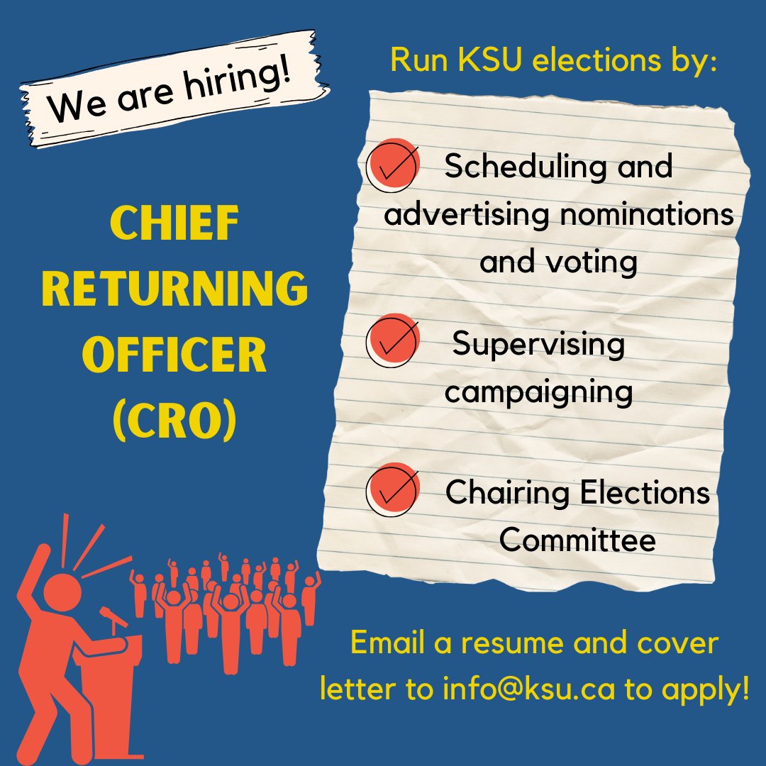 We are hiring a Chief Returning Officer (CRO) for the 2023-24 academic year! Send your resume and cover letter to info@ksu.ca to apply. The CRO receives an honorarium of $525 at the end of each of the fall and winter terms.