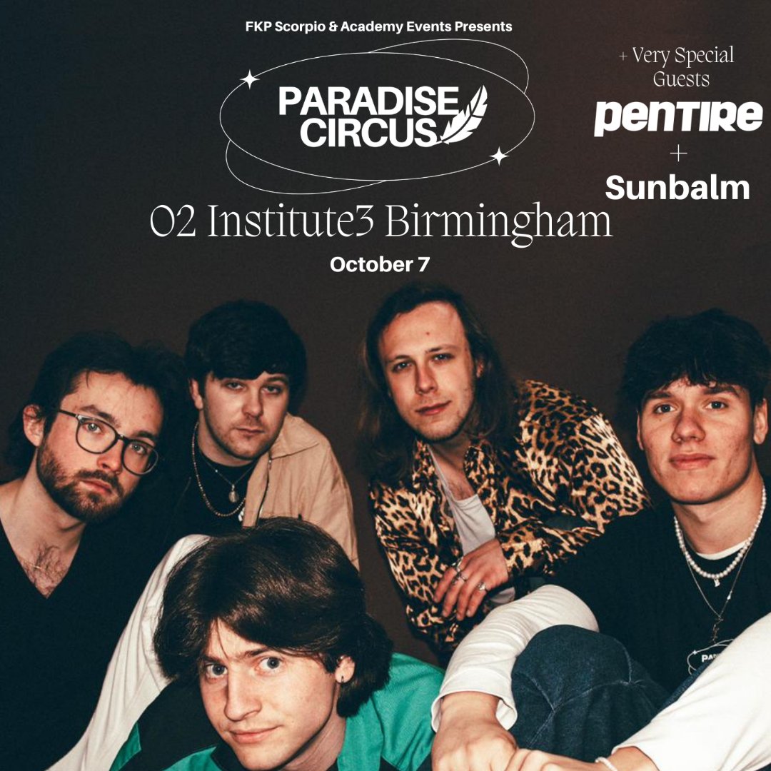 Academy Events (@academyevents) on Twitter photo The electrifying five-piece, <a href="/PCparadiseC/">Paradise Circus</a>, blend a tidal wave of energy with unparalleled intricacy and unwavering ambition 🤩
<a href="/pentireband/">Pentire</a> and <a href="/wearesunbalm/">SUNBALM</a> announced as support! ✨
Catch them on Saturday 07 October at <a href="/O2InstituteBham/">O2 Institute Birmingham</a>
🎟️ Tickets 👉 amg-venues.com/UIL150PHLnh The electrifying five-piece, <a href="/PCparadiseC/">Paradise Circus</a>, blend a tidal wave of energy with unparalleled intricacy and unwavering ambition 🤩
<a href="/pentireband/">Pentire</a> and <a href="/wearesunbalm/">SUNBALM</a> announced as support! ✨
Catch them on Saturday 07 October at <a href="/O2InstituteBham/">O2 Institute Birmingham</a>
🎟️ Tickets 👉 amg-venues.com/UIL150PHLnh