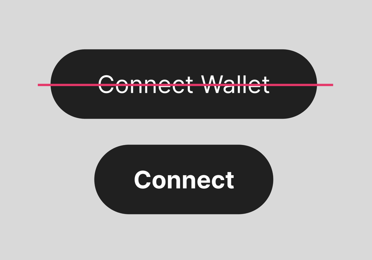 Should we go from "Connect Wallet" to just "Connect" as the Web3 standard?